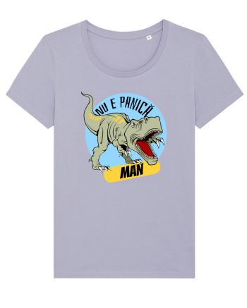 NU E PANICA, MAN! - dinozaur Lavender