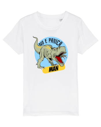 NU E PANICA, MAN! - dinozaur White