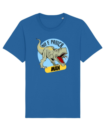 NU E PANICA, MAN! - dinozaur Royal Blue