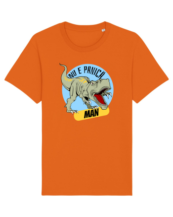 NU E PANICA, MAN! - dinozaur Bright Orange
