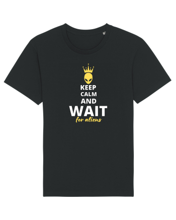 KEEP CALM AND WAIT FOR ALIENS Black