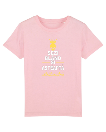 SEZI BLAND SI ASTEAPTA EXTRATERESTRII Cotton Pink