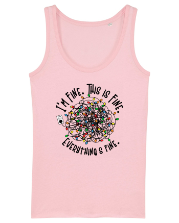 I'm Fine. This Is Fine. Everything Is Fine. Cotton Pink
