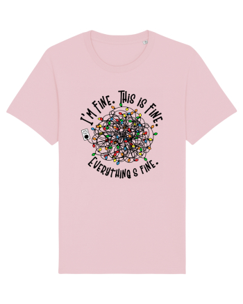I'm Fine. This Is Fine. Everything Is Fine. Cotton Pink