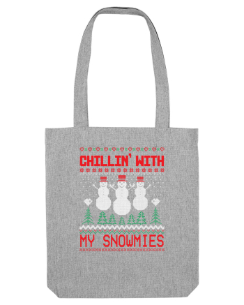 Chillin' with my snowmies Heather Grey