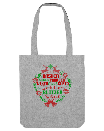 Dasher Dancer Prancer Vixen Blitzen Cupid Comet Donner Rudolph Heather Grey