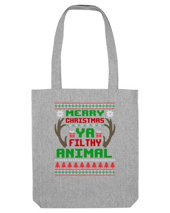 Merry Christmas Ya Filthy Animal Heather Grey