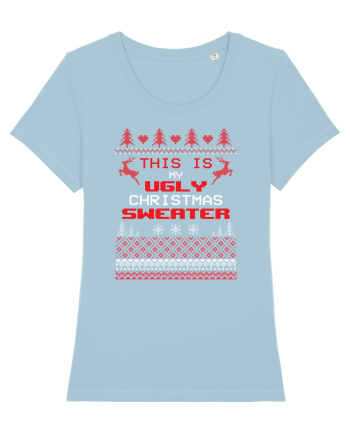 This Is My Ugly Christmas Sweater Sky Blue