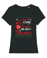 Too cute to wear an ugly sweater Tricou mânecă scurtă guler larg fitted Damă Expresser