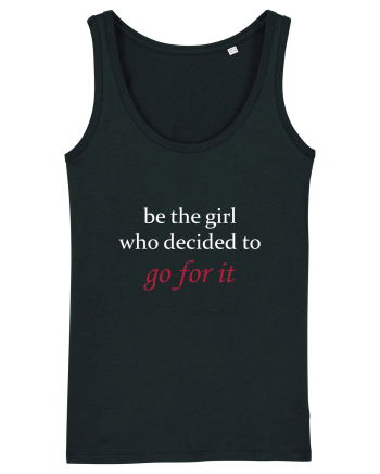 Be the girl who decided to go for it Maiou Damă Dreamer