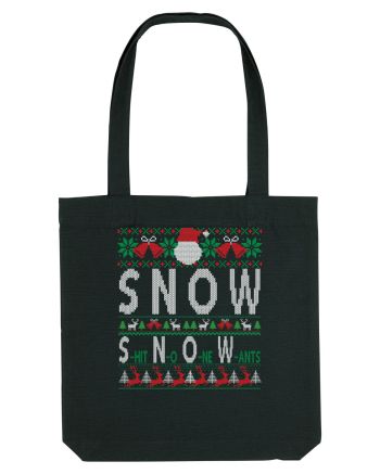 SNOW Shit No One Wants Black