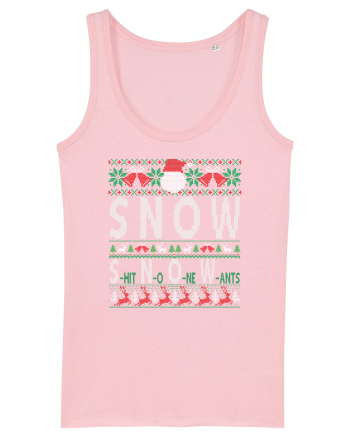 SNOW Shit No One Wants Cotton Pink