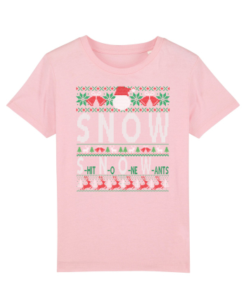 SNOW Shit No One Wants Cotton Pink