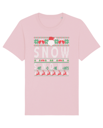 SNOW Shit No One Wants Cotton Pink