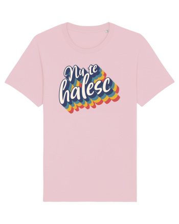 Nu te halesc Cotton Pink