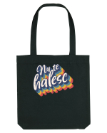 Nu te halesc v2 - grunge Sacoșă textilă