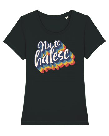 Nu te halesc v2 - grunge Black