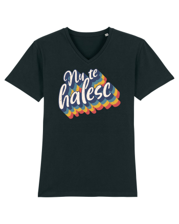 Nu te halesc v2 - grunge Black