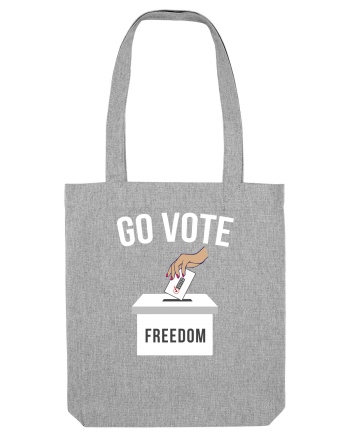 Go Vote Freedom Heather Grey
