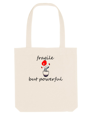 Fragile but powerful Natural