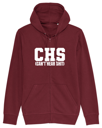 CHS Can't Hear Shit Burgundy