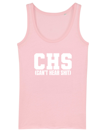 CHS Can't Hear Shit Cotton Pink