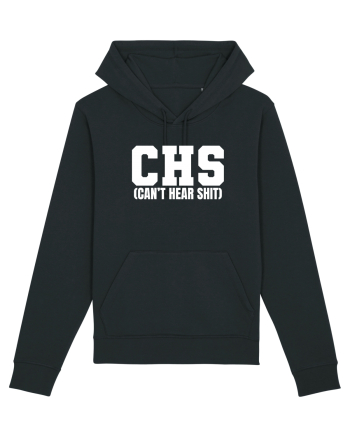 CHS Can't Hear Shit Black