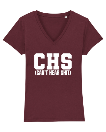 CHS Can't Hear Shit Burgundy