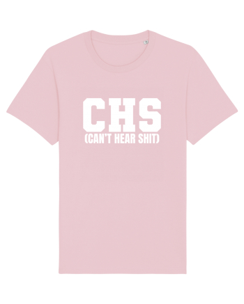 CHS Can't Hear Shit Cotton Pink