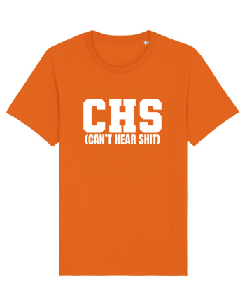 CHS Can't Hear Shit Bright Orange