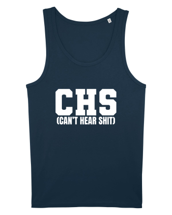 CHS Can't Hear Shit Navy