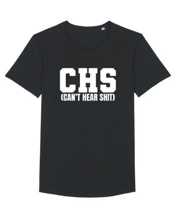 CHS Can't Hear Shit Black