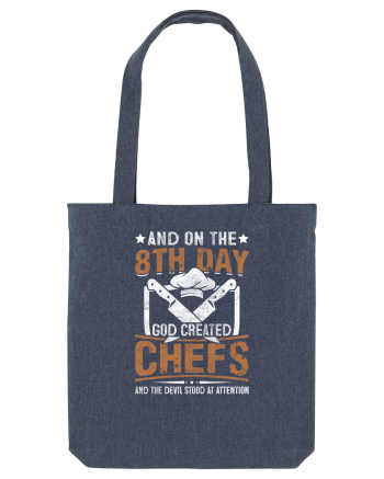 And on the 8th day God created Chefs and Devil stood at attention Midnight Blue