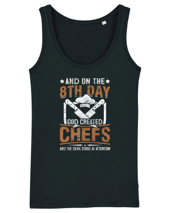 And on the 8th day God created Chefs and Devil stood at attention Black