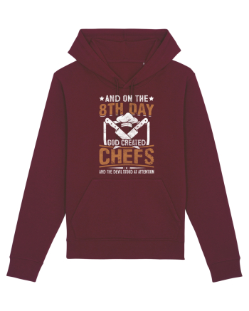 And on the 8th day God created Chefs and Devil stood at attention Burgundy