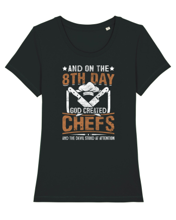 And on the 8th day God created Chefs and Devil stood at attention Black