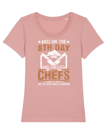 And on the 8th day God created Chefs and Devil stood at attention Canyon Pink