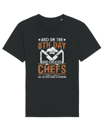 And on the 8th day God created Chefs and Devil stood at attention Black