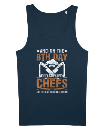 And on the 8th day God created Chefs and Devil stood at attention Navy
