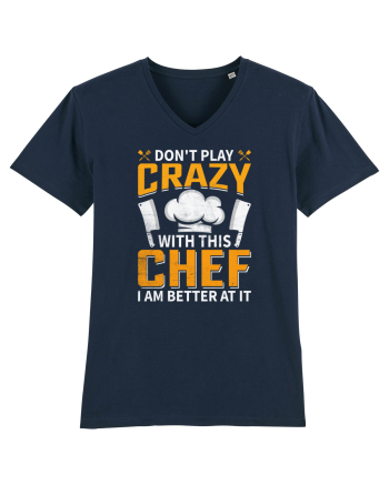 Don t play crazy with this CHEF I am better at it French Navy
