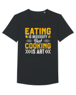 Eating is necessity but cooking is art Tricou mânecă scurtă guler larg Bărbat Skater