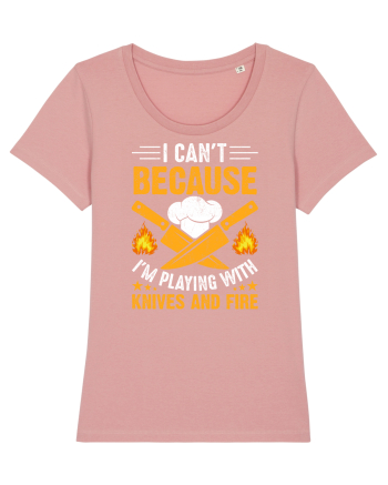 I can't because I'm playing with knives and fire Canyon Pink