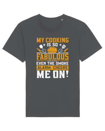 My cooking is so fabulous even the smoke alarm, cheers me on Anthracite