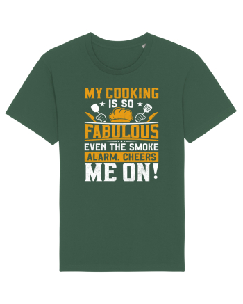 My cooking is so fabulous even the smoke alarm, cheers me on Bottle Green