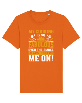 My cooking is so fabulous even the smoke alarm, cheers me on Bright Orange