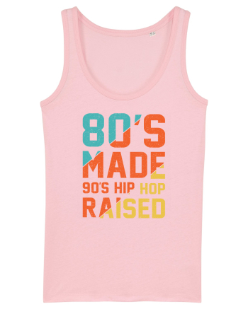 80's Made 90's Hip Hop Raised Cotton Pink