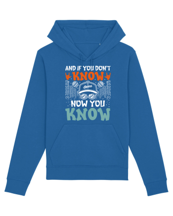 And if you don't know now you know Royal Blue