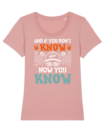And if you don't know now you know Canyon Pink