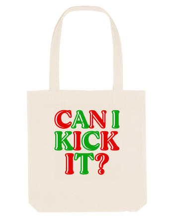 Can I Kick it? Natural