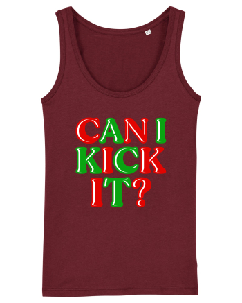 Can I Kick it? Burgundy